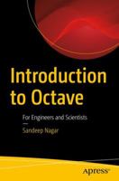 Introduction to Octave: For Engineers and Scientists 1484232003 Book Cover