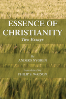 Essence of Christianity;: Two essays 1606087169 Book Cover