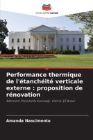 Performance thermique de l'étanchéité verticale externe: proposition de rénovation (French Edition) 6207720350 Book Cover