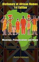 Dictionary of African Names 1956736026 Book Cover