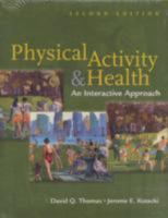 Physical Activity & Health: An Interactive Approach 0763741507 Book Cover