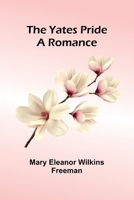 The Yates Pride: A Romance 9362927764 Book Cover