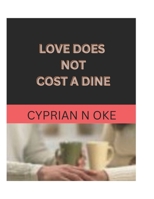 LOVE DOES NOT COST A DINE B0CLJYWWNS Book Cover
