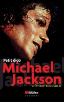 Petit Dico Michael Jackson 226807143X Book Cover