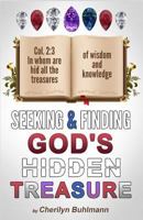 Seeking & Finding God's Hidden Treasure 1791555284 Book Cover