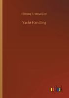 Yacht Handling 3752338806 Book Cover