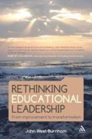 Rethinking Educational Leadership: From Improvement to Transformation 1855396580 Book Cover