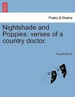 Nightshade and Poppies: verses of a country doctor. 1241174814 Book Cover