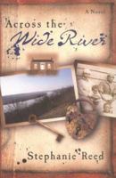 Across the Wide River 0825435765 Book Cover