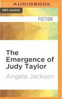 The Emergence of Judy Taylor 1472101650 Book Cover