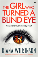 The Girl Who Turned A Blind Eye 1913942171 Book Cover