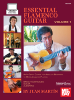 Essential Flamenco Guitar: Volume 1 1513466208 Book Cover
