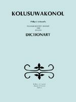 Kolusuwakonol: Passamaquoddy-Maliseet & English Dictionary 0920114741 Book Cover