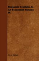 Benjamin Franklin As An Economist 1428638660 Book Cover