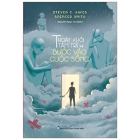 Get Out of Your Mind & Into Your Life: The New Acceptance & Commitment Therapy 6049946620 Book Cover