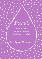 Parels van Inzicht op de weg naar Wijsheid en Geluk 1326461311 Book Cover