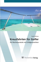 Kreuzfahrten f�r Golfer 3639404513 Book Cover