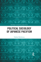 Political Sociology of Japanese Pacifism 0367484498 Book Cover