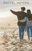 A Beaumont's Quarry Family B0C9VWQKT7 Book Cover