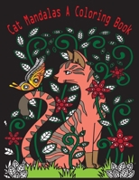 cat mandalas a coloring book: (A Million Creatures to Color) B08HGZK8GQ Book Cover