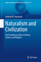 Naturalism and Civilization: The Evolutionary Way to History, Culture, and Religion 3032368804 Book Cover