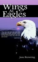 Wings As Eagles 1420888323 Book Cover