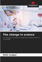 The change in science 6207530446 Book Cover