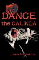 Dance the Calinda 0595318517 Book Cover