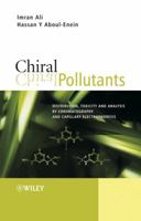 Chiral Pollutants: Distribution, Toxicity and Analysis by Chromatography and Capillary Electrophoresis 0470867809 Book Cover