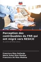 Perception des contribuables du FRR qui ont migré vers RESICO (French Edition) 620651644X Book Cover