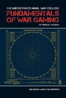 The United States Naval War College Fundamentals of War Gaming 1907521259 Book Cover