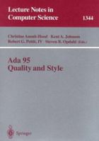 Ada 95, Quality and Style: Guidelines for Professional Programmers (Lecture Notes in Computer Science) 3540638237 Book Cover