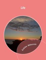 Life: The story of changes in life 1537743414 Book Cover