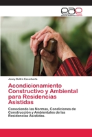 Acondicionamiento Constructivo y Ambiental para Residencias Asistidas 6202256885 Book Cover