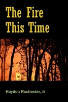 The Fire This Time B0FF4TD94C Book Cover