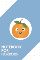 Notebook for Horrors: Dotted Journal with Happy Halloween Pumpkin Design - Cool Gift for a friend or family who loves people presents! | 6x9" | 180 ... Brainstorming, Journaling or as a Diary 1690907975 Book Cover