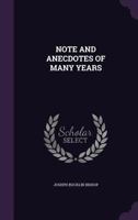 Notes and anecdotes of many years (Essay index reprint series) 1179500520 Book Cover
