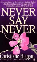Never Say Never 0451406192 Book Cover