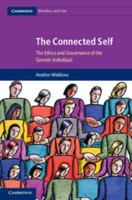 The Connected Self: The Ethics and Governance of the Genetic Individual 1107008603 Book Cover