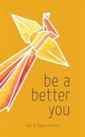 Be a Better You 9082425408 Book Cover