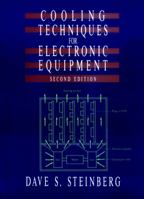 Cooling Techniques for Electronic Equipment, 2nd Edition 0471524514 Book Cover