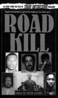 Road Kill: From the Files of True Detective Magazine (From the Files of a True Detective) 0786010827 Book Cover