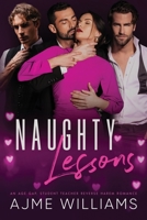 Naughty Lessons: An Age Gap, Student Teacher Reverse Harem Romance B0CDFQ85BK Book Cover