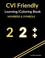 CVI Friendly Learning & Coloring Book; Numbers & Symbols (Yellow) B0DZWCQVZL Book Cover