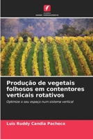Produção de vegetais folhosos em contentores verticais rotativos: Optimize o seu espaço num sistema vertical (Portuguese Edition) B0CLG4XYG4 Book Cover