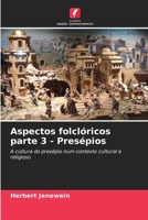 Aspectos folclóricos parte 3 - Presépios (Portuguese Edition) 6208622654 Book Cover