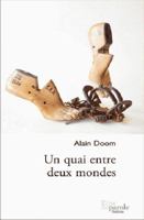 Un quai entre deux mondes 2897441143 Book Cover