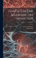 Handatlas Der Anatomie Des Menschen; Volume 1 1022420119 Book Cover