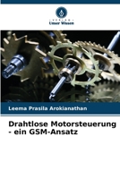 Drahtlose Motorsteuerung - ein GSM-Ansatz 6205289040 Book Cover