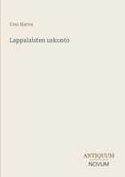 Lappalaisten uskonto (Finnish Edition) 3387434847 Book Cover
